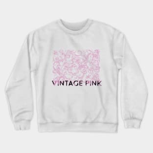 Floral Vintage Pink Crewneck Sweatshirt